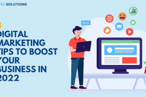 8 Digital Marketing tips to boost your business in 2022